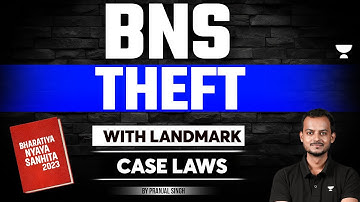 BNS 2023: THEFT | Bharatiya Nyaya Sanhita | Landmark Case Laws | Pranjal Singh