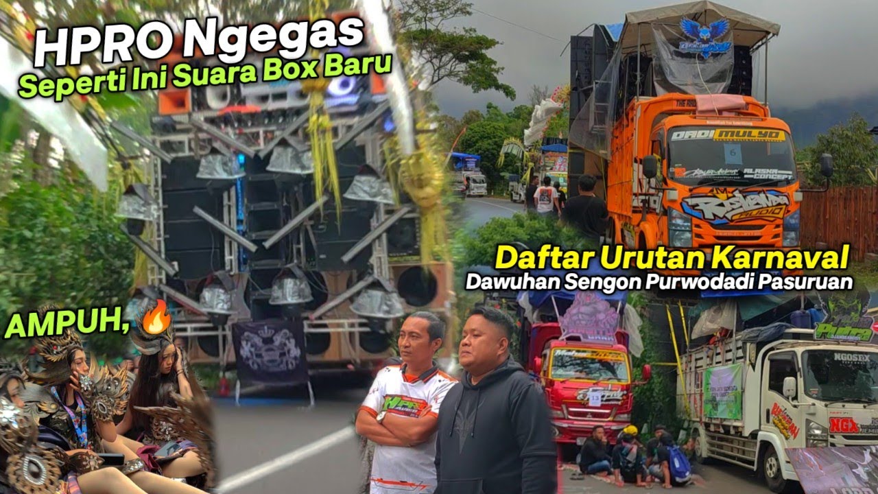 EDAN🔥SEBELUM START HPRO NGEGAS DGN BOX BARU DI PANTU BOS HPRO🔥DAFTAR URUTAN KARNAVAL SENGON PASURUAN