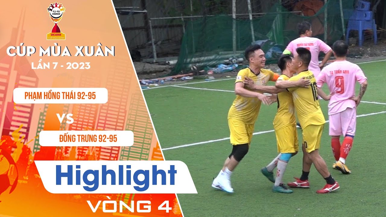Highlight Ph m H ng Th i 92 95 vs ng Tr ng 92 95 C p M a Xu n highlight-ph-m-h-ng-th-i-92-95-vs-ng-tr-ng-92-95-c-p-m-a-xu-n
