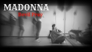 Madonna - Devil Pray Choreography By Ufersonshe