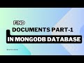 find documents in mongodb database part 1