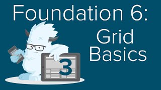 Foundation 6 - Grid Basics - 3