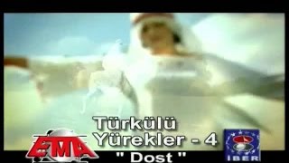 Türkülü Yürekler 4 - Dost  Resimi