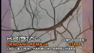 Kristal - dendang remaja