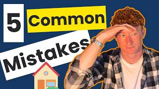 5 Common Mistakes First Time Homebuyers Make (And How to Avoid Them)