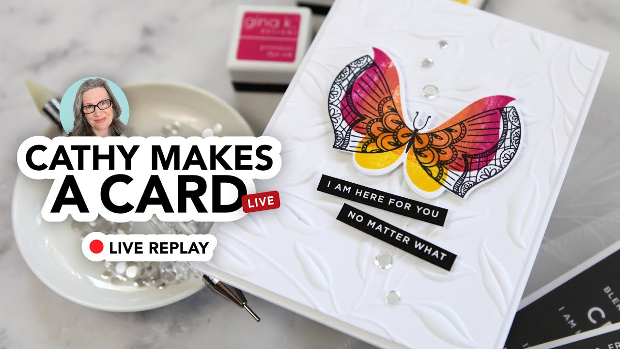 Cathy Makes a Card Live! Multi-ink stamping and 3D embossing. - YouTube