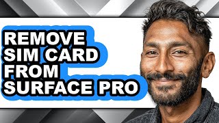 How to Remove Sim Card from Surface Pro (full Guide)