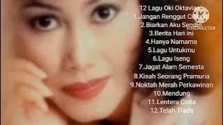12 Lagu Oki Oktaviani 