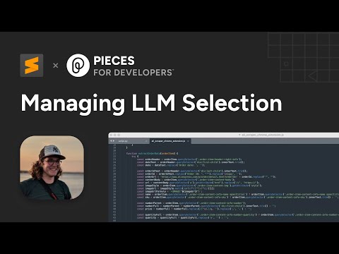 Managing LLM Selection with the Pieces Sublime Plugin
