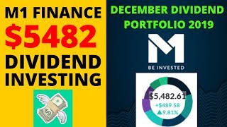 My $5,482 M1 Finance Dividend Stock Portfolio +9.8% | Dividend Investing  | DECEMBER 2019 | 📈🎄