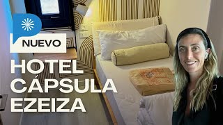 Cómo Es El Nuevo Hotel Cápsula Del Aeropuerto De Ezeiza? Buenos Aires, Argentina