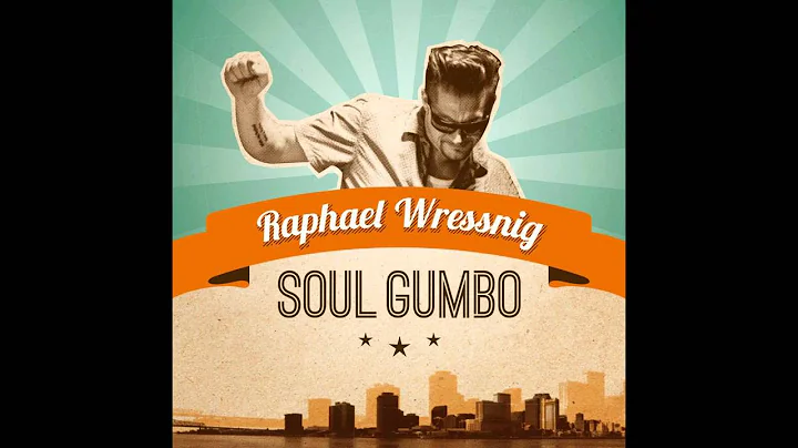 Raphael Wressnig - Soulful Strut