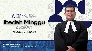 Ibadah Minggu Online • Minggu, 5 Mei 2024 • HKBP Ressort Tanjung Priok