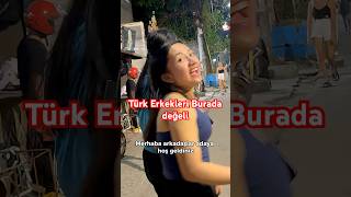 Burada TÜRK ERKEKLERİ DEĞERLİ 😂 #seyahat #travel
