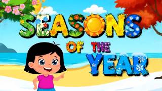 Seasons of the Year Song for Kids 🌸☀️🍂❄️ Learn the 4 Seasons!