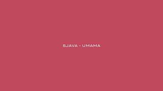 Sjava × Umama