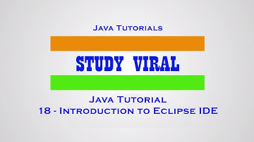 Java Tutorial 18 - Introduction to Eclipse IDE - Study Viral