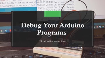 Debug Your Arduino Programs while Coding - learn Arduino