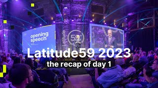 Latitude59 2023: Day 1