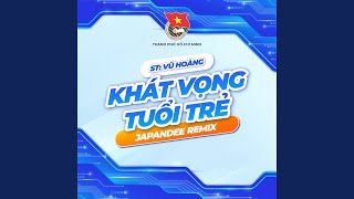 Khát Vọng Tuổi Trẻ (Remix) - Beat