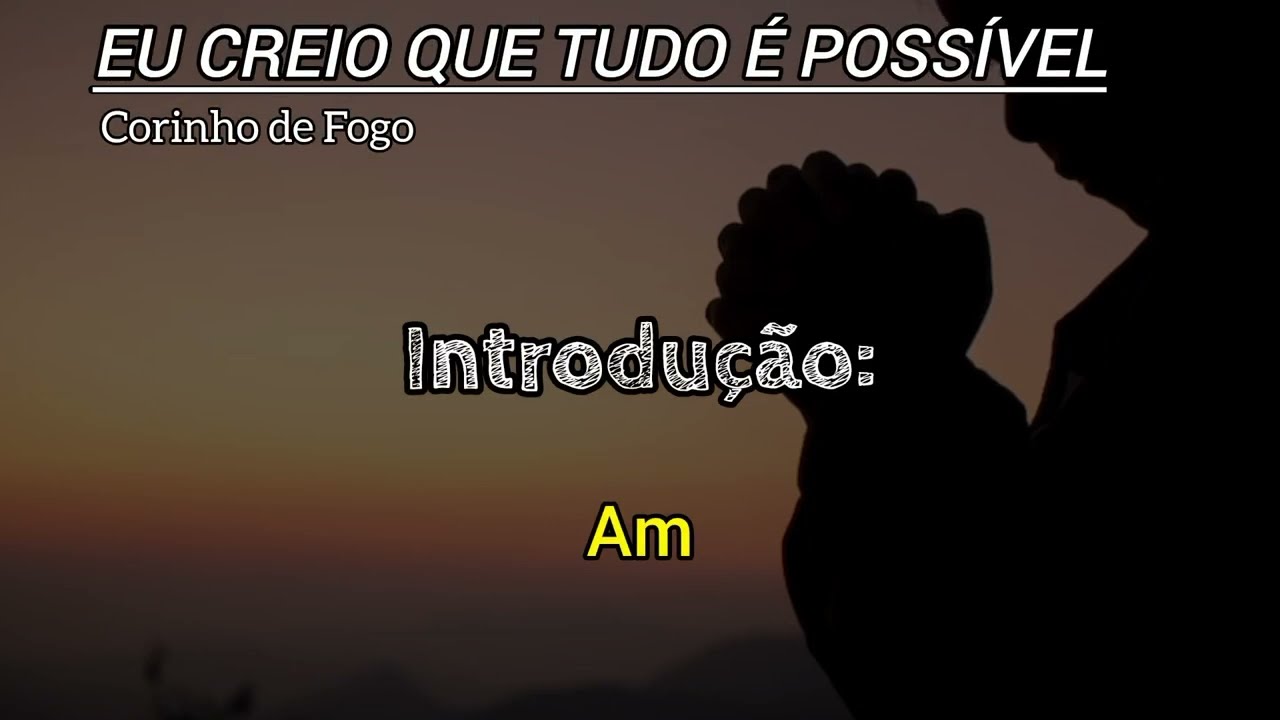 EU CREIO QUE TUDO É POSSÍVEL 