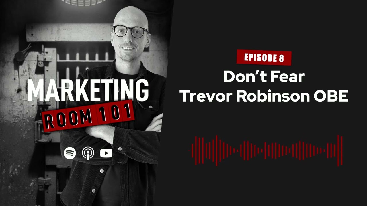 Don’t fear Trevor Robinson OBE: ‘You’ve Been Tango’d’ creative on why fear is killing creativity