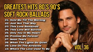 Greatest Hits Romantic Love Songs 💖 Soft Rock Ballads 80s 90s | Endless Romantic Rock Vol. 36