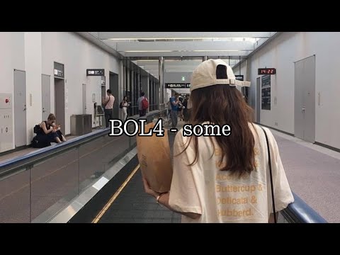 BOL4 - some 和訳 日本語字幕