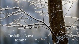 Kirana - Invisible Love