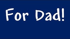 Father's Day Song / Birthday Song:  For Dad  - Durasi: 2:39. 