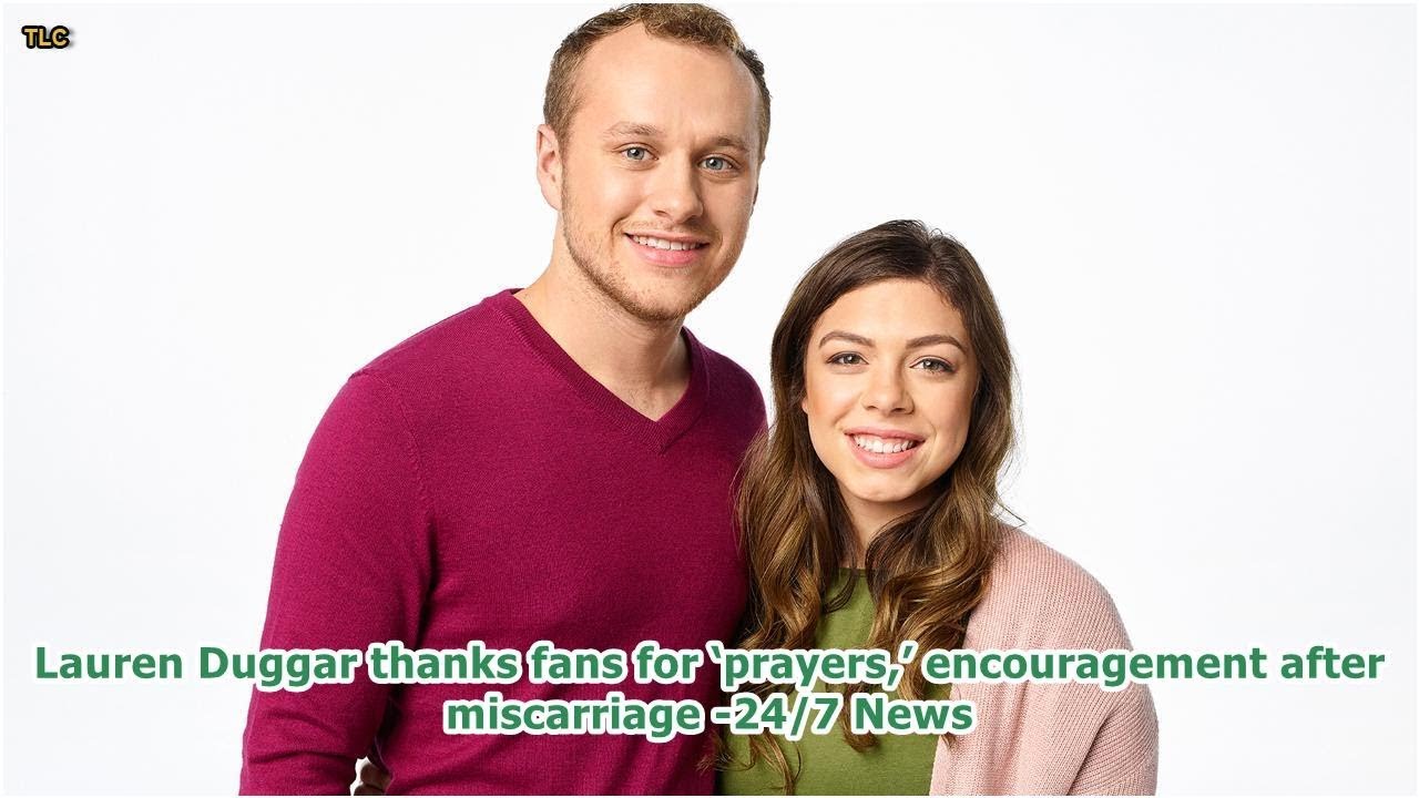Lauren Duggar thanks fans for ‘prayers,’ encouragement after