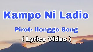 Kampo Ni Ladio By Pirot- Ilonggo Song lyrics