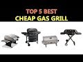 Best Cheap Gas Grill