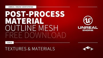POST-PROCESS MATERIAL - OUTLINE - UNREAL ENGINE - UE4 - UE5