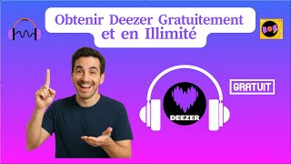 7 Méthodes d&#39;Obtenir Deezer Premium Gratuit en Illimité 2025 ！
