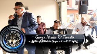 George Nicoloiu &amp; Formatia -  Mot la Matei de la Gagu  - 1  - 30.10.2022