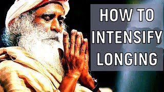 Just spend a few days sitting in your room- Sadhguru about longing