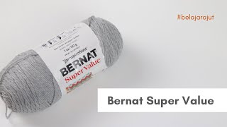 Review Singkat Benang Bernat Super Value