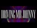 Lola Colt ~ Driving Mr Johnny