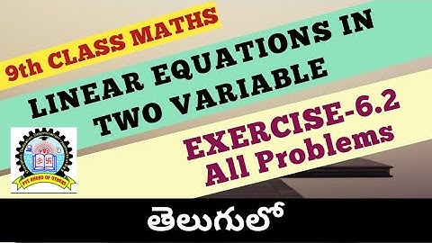 9th Class Maths Linear Equations In Two Variable Exercise 6.2 in Telugu