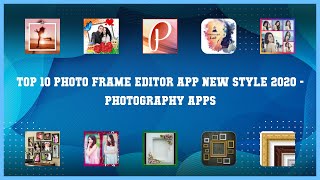 Top 10 Photo Frame Editor App New Style 2020 Android App screenshot 5