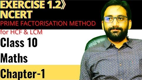 CH-1|EXERCISE 1.2 |CLASS 10 MATHS QUESTIONS 1,2,3, 4, 5, 6, 7 SOLUTIONS|NCERT| HCF LCM FACTORISATION