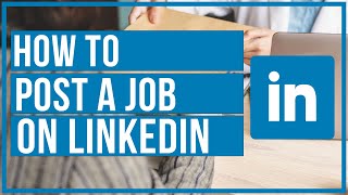 كيفية نشر وظيفة على LinkedIn