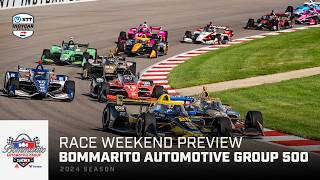 Race Weekend Preview | 2024 Bommarito Automotive Group 500 | INDYCAR