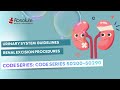 Urinary System —  Renal Excision Procedures Coding (Guidelines) [Code Series: 50200–50290]