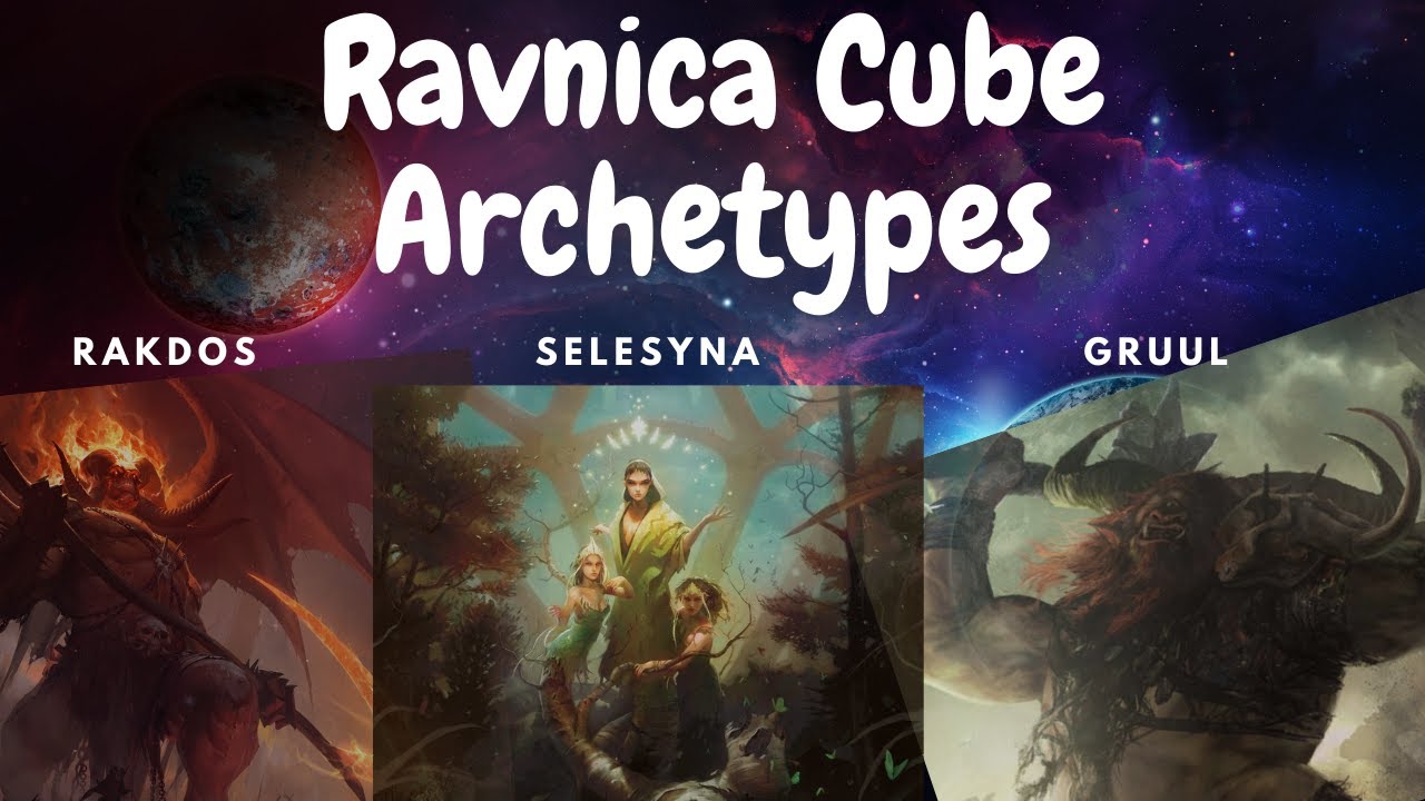 Ravnica Cube Archetypes Rakdos, Gruul, Selesyna