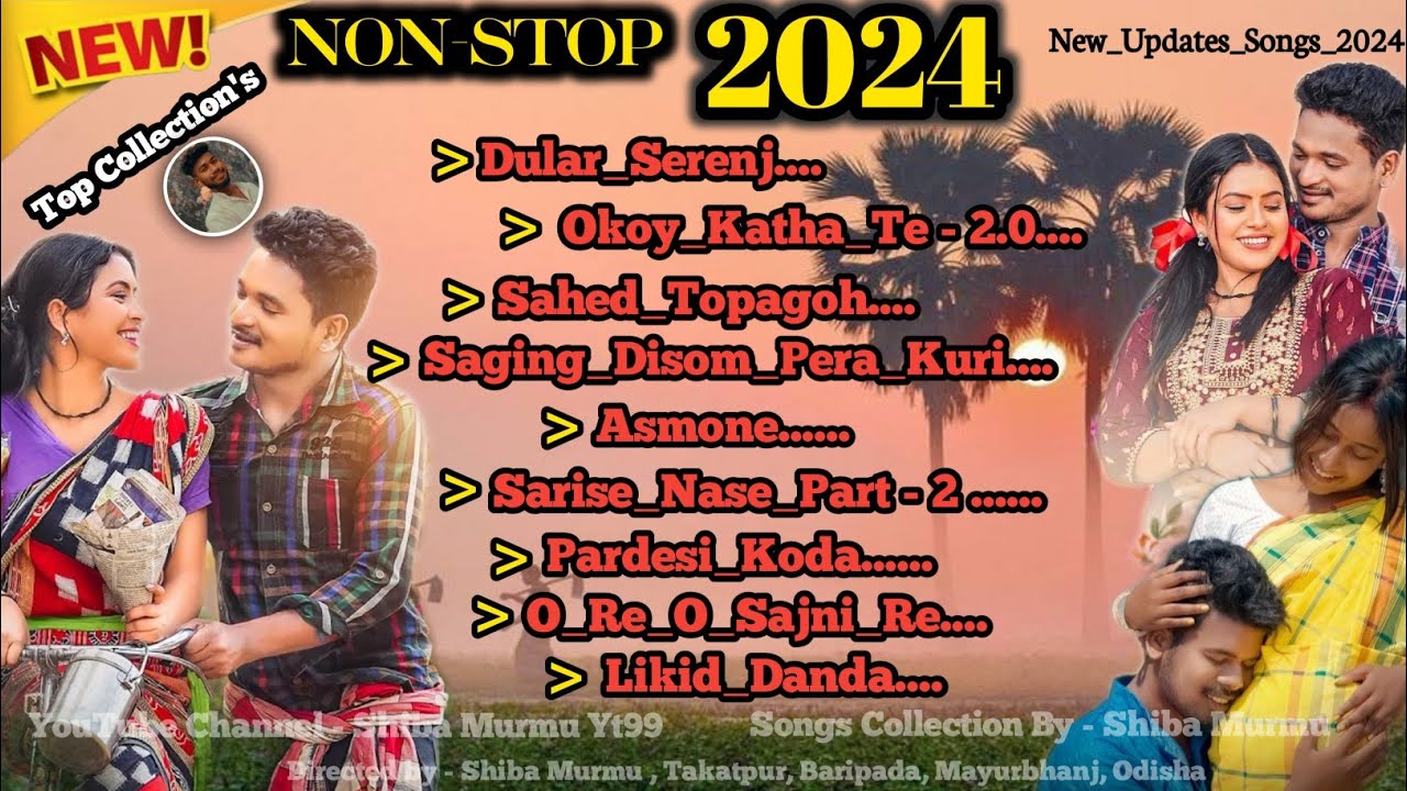 2024 New Santali songs  New santali love songs  Santali top Songs 2024 SHIBA MURMU YT99  