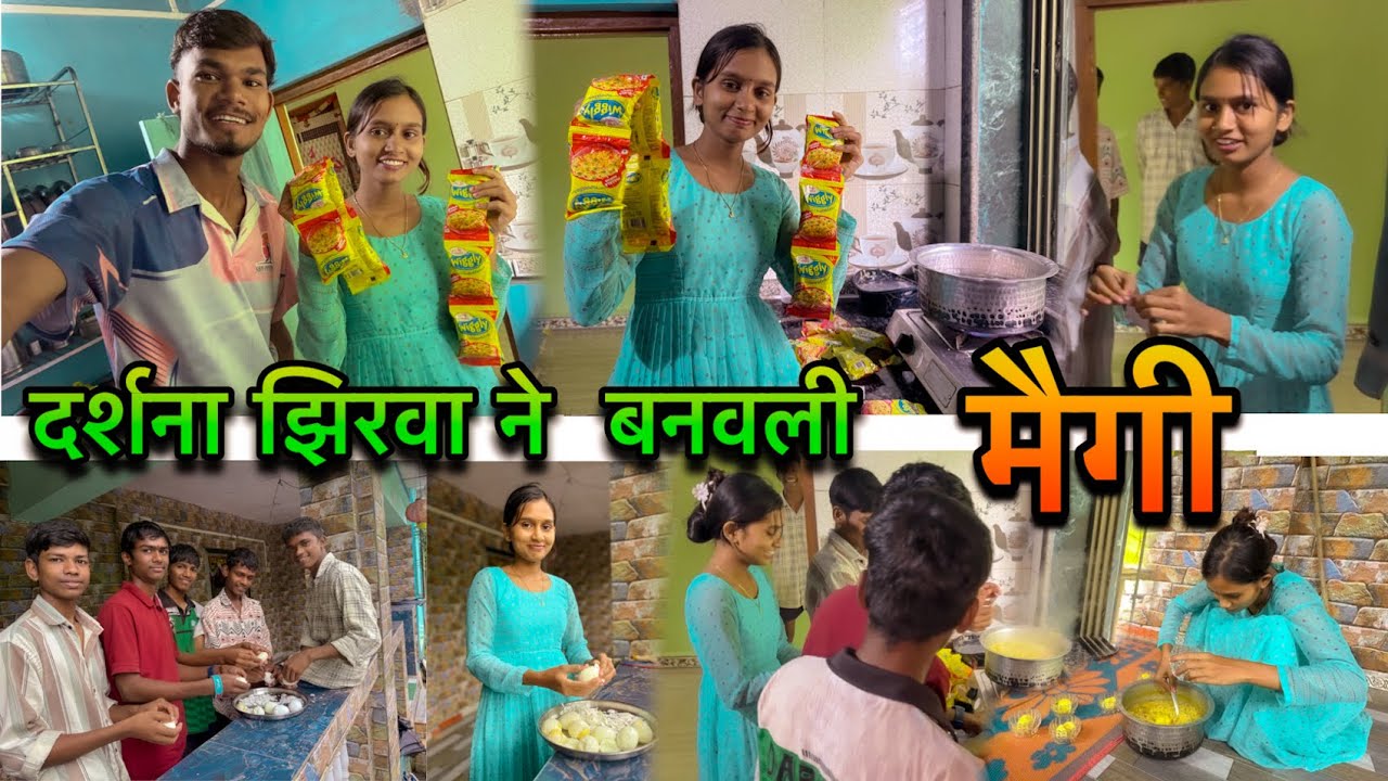 Darshana Zirva ne banvali megi/ दर्शना झिरवा ने बनवली मैगी video nakki baga.