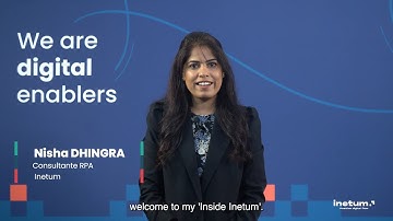 [en] Inside Inetum - Nisha Dhingra RPA Consultant