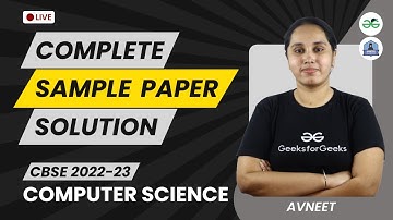 CBSE 2022 Computer Science : Sample Paper Solution | GeeksforGeeks School